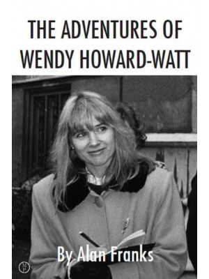The Adventures of Wendy Wendy Howard-Watt