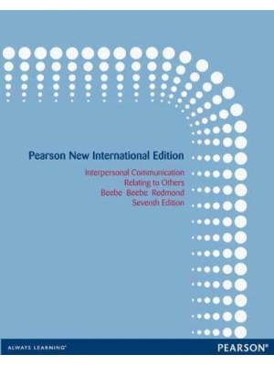 Interpersonal Communication Relating to Others - Pearson Custom Library