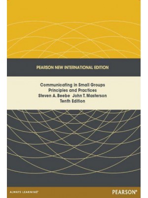 Communicating in Small Groups Principles and Practices - Pearson Custom Library