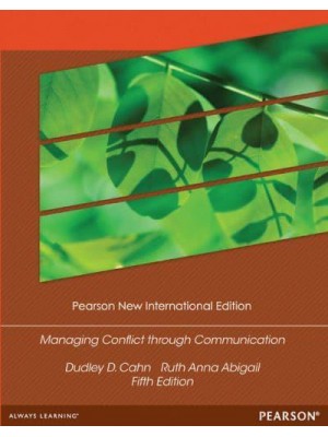 Managing Conflict Through Communication - Pearson Custom Library