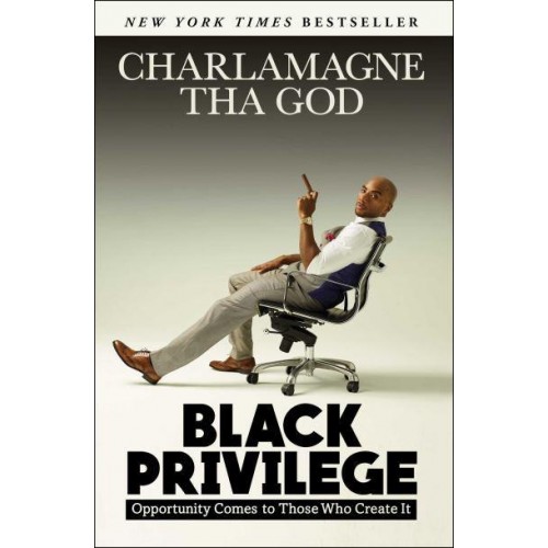 Black Privilege Opportunity Comes to Those Who Create It