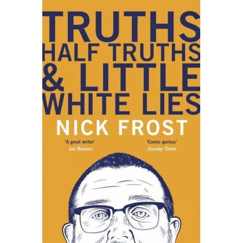 Truths, Half Truths and Little White Lies