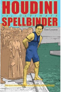 Houdini The Ultimate Spellbinder