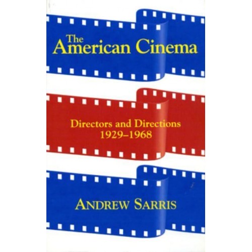 The American Cinema Directors and Directions, 1929-1968