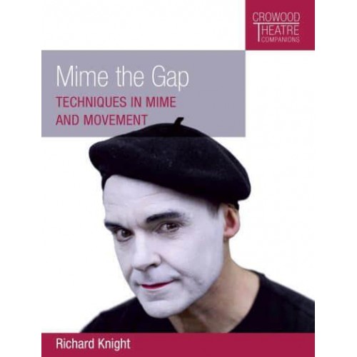 Mime the Gap Techniques in Mime and Movement