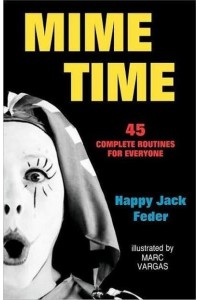 Mime Time 45 Complete Routines for Everyone