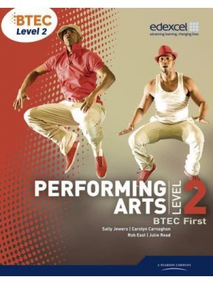 BTEC Level 2 Performing Arts - Level 2 BTEC First Performing Arts