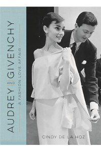 Audrey and Givenchy A Fashion Love Affair