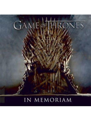 Game of Thrones In Memoriam