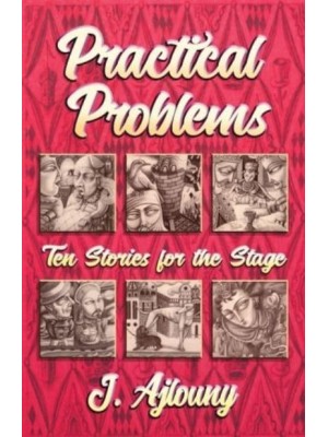 Practical Problems Ten Stories for the Stage