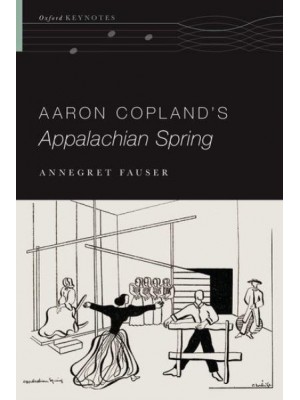 Aaron Copland's Appalachian Spring - Oxford Keynotes