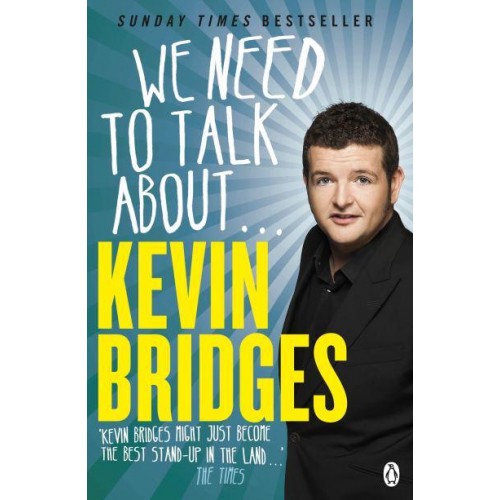 We Need to Talk About ... Kevin Bridges