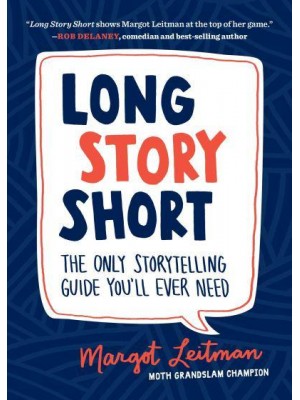 Long Story Short The Only Storytelling Guide You'll Ever Need - Long Story Short
