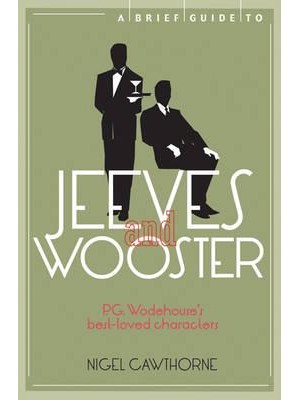 A Brief Guide to Jeeves and Wooster