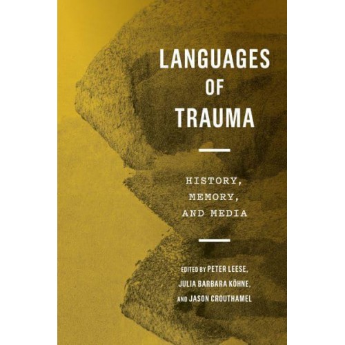 Languages of Trauma History, Memory, and Media