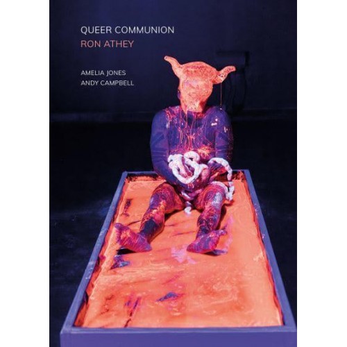 Queer Communion Ron Athey