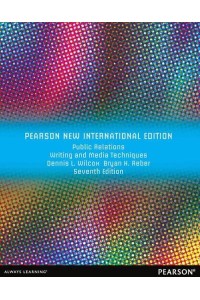 Public Relations Writing and Media Techniques - Pearson Custom Library
