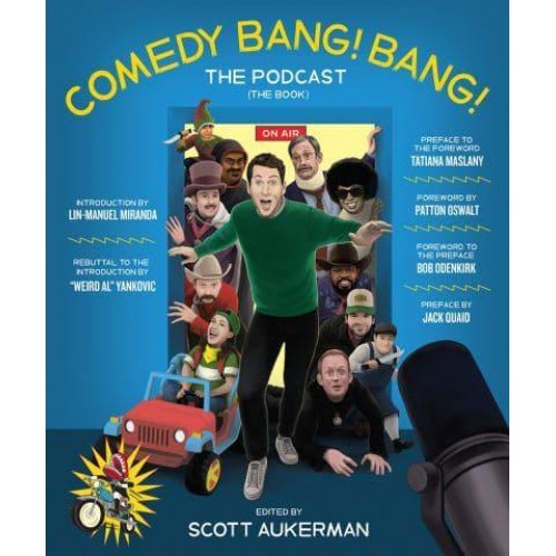 Comedy Bang! Bang! The Podcast The Book