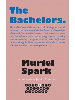 The Bachelors - The Collected Muriel Spark Novels