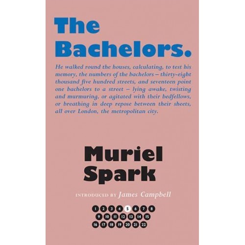 The Bachelors - The Collected Muriel Spark Novels