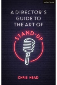 A Director's Guide to the Art of Stand-Up - Performance Books