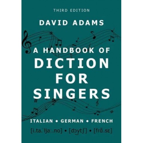 A Handbook of Diction for Singers Italian, German, French
