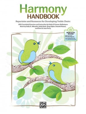 Harmony Handbook Repertoire and Resources for Developing Treble Choirs, Book & Online Pdf/Audio