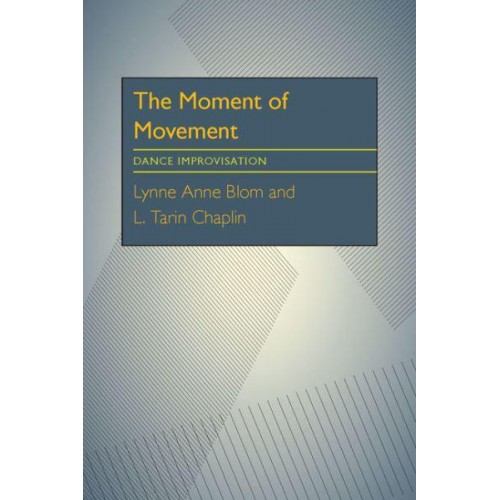 The Moment of Movement Dance Improvisation
