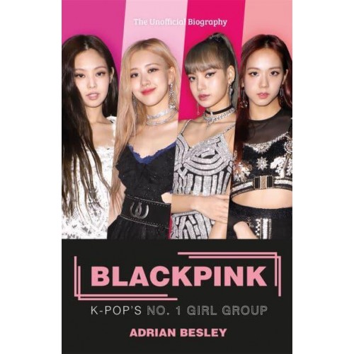 Blackpink K-Pop's No.1 Girl Group