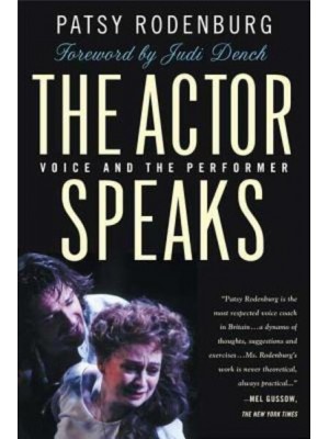The Actor Speaks Voice and the Performer