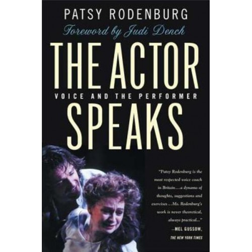 The Actor Speaks Voice and the Performer