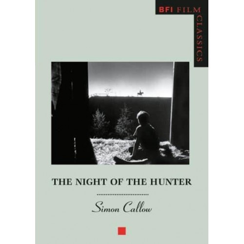The Night of the Hunter - BFI Film Classics