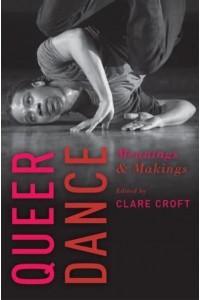 Queer Dance Meanings and Makings