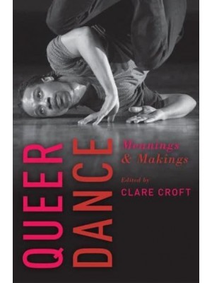 Queer Dance Meanings and Makings