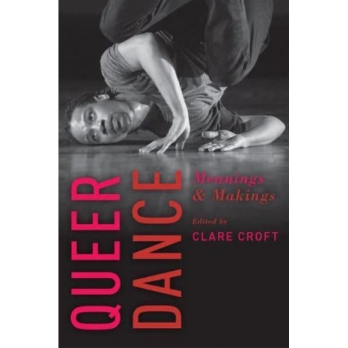 Queer Dance Meanings and Makings