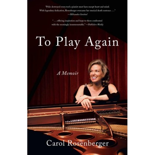To Play Again A Memoir of Musical Survival