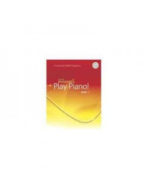 Play Piano! Adult - Book 1 A Course for Adult Beginners