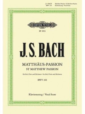 St Matthew Passion Bwv 244 (Vocal Score) - Edition Peters
