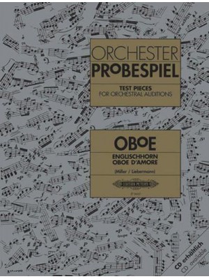 Test Pieces for Orchestral Auditions -- Oboe, Cor Anglais, Oboe d'Amore Audition Excerpts from the Concert and Operatic Repertoire - Edition Peters