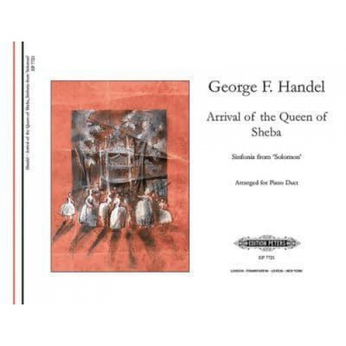 Arrival of the Queen of Sheba (Arranged for Piano Duet) From the Oratorio Solomon - Edition Peters