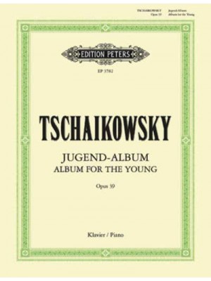 Album for the Young Op. 39 for Piano - Edition Peters
