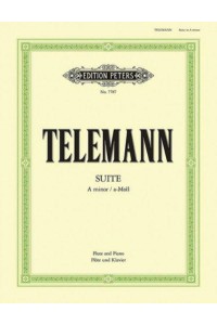 Suite in a Minor Twv 55: A2 (Edition for Flute and Piano) For Flute and Strings - Edition Peters