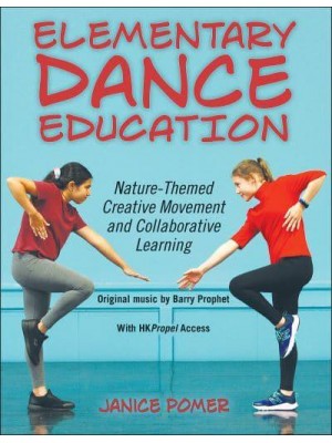 Elementary Dance Education Nature-Themed Creative Movement and Collaborative Learning