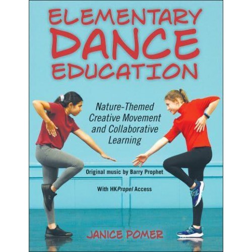 Elementary Dance Education Nature-Themed Creative Movement and Collaborative Learning