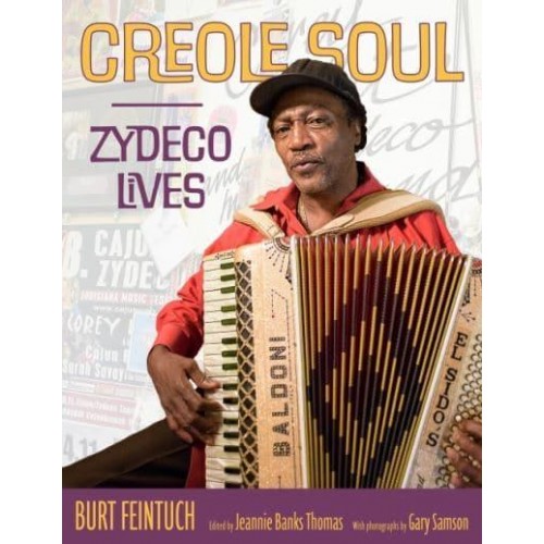 Creole Soul Zydeco Lives