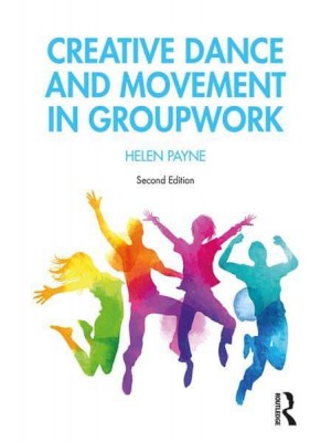 Creative Dance and Movement in Groupwork
