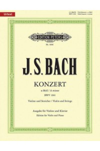 Violin Concerto in a Minor Bwv 1041 (Edition for Violin and Piano) Sheet - Edition Peters