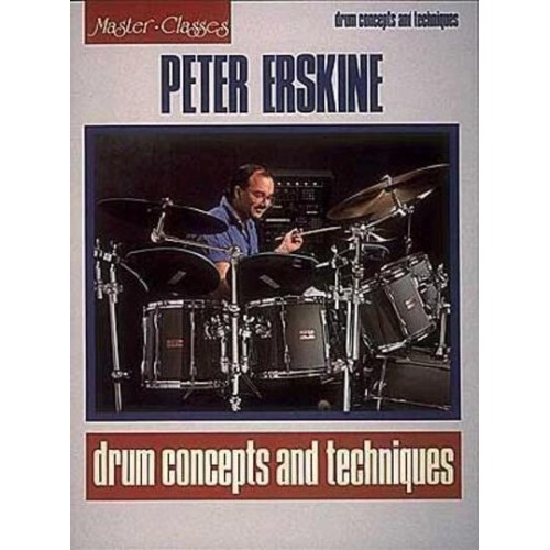 Peter Erskine - Drum Concepts and Techniques