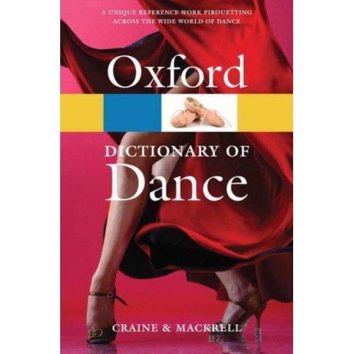 The Oxford Dictionary of Dance - Oxford Paperback Reference