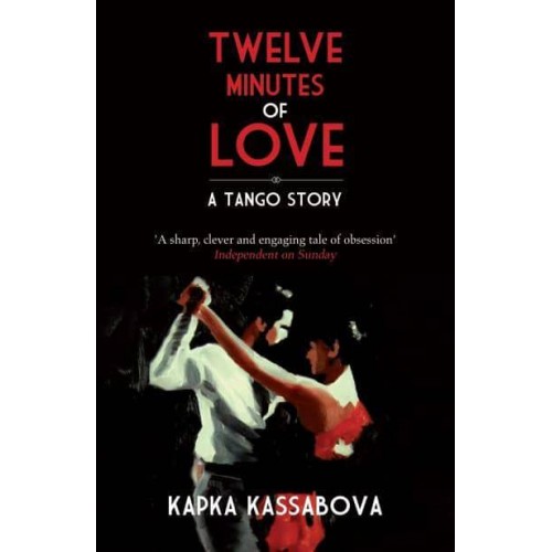 Twelve Minutes of Love A Tango Story
